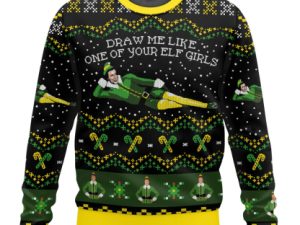 The Elf Draw Me Like One Of Your Elf Girls Ugly Christmas Sweater - Image 1