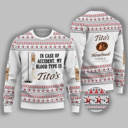 titos is my blood type ugly christmas sweater 1 Titos Is My Blood Type Ugly Christmas Sweater - Image 1