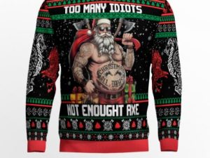 Too Many Idiots Not Enough Axes Viking Ugly Christmas Sweater - Image 1