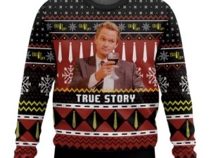 True Story Barney Stinson How I Met Your Mother Ugly Christmas Sweater - Image 1
