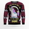 Unicorn Im Still Gonna Shine Ugly Christmas Sweater - Image 1