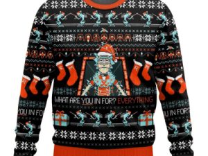 What Are You In For Everything Rick And Morty Ugly Christmas Sweater - Image 1