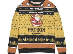 When You Drinking Tequila Patron With Santa Claus Ugly Christmas Sweater - Image 1