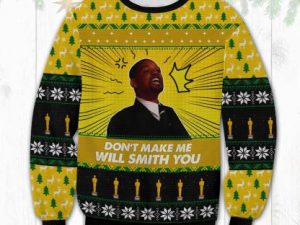 Will Smith Dont Make Me Will Smith You Ugly Christmas Sweater - Image 1