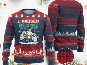 Xmas Gamer Ugly Christmas Sweater I Paused My Game To Be Here - Image 1