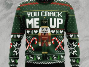 You Crack Me Up Nutcracker D0710 Ugly Christmas Sweater - Image 1